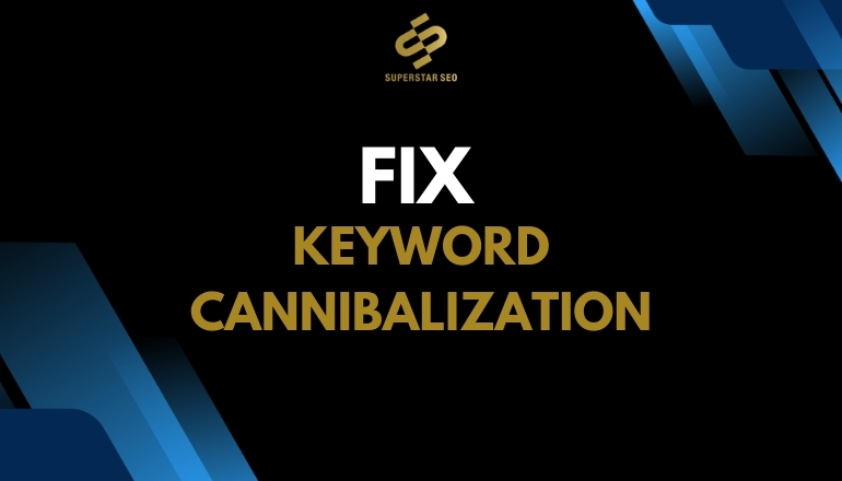 Fix Keyword Cannibalization