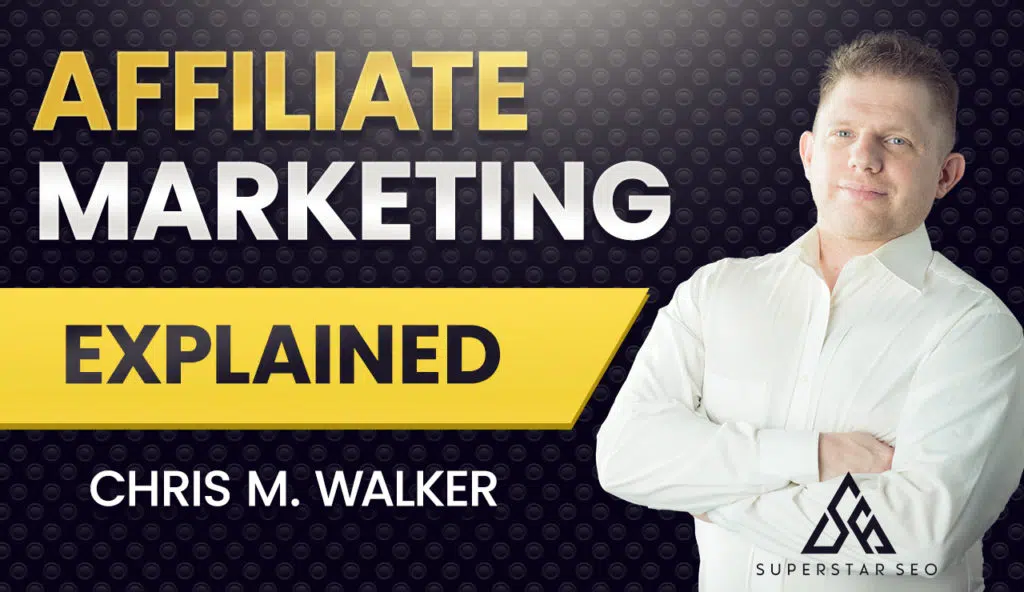 Affiliate Marketing Explained