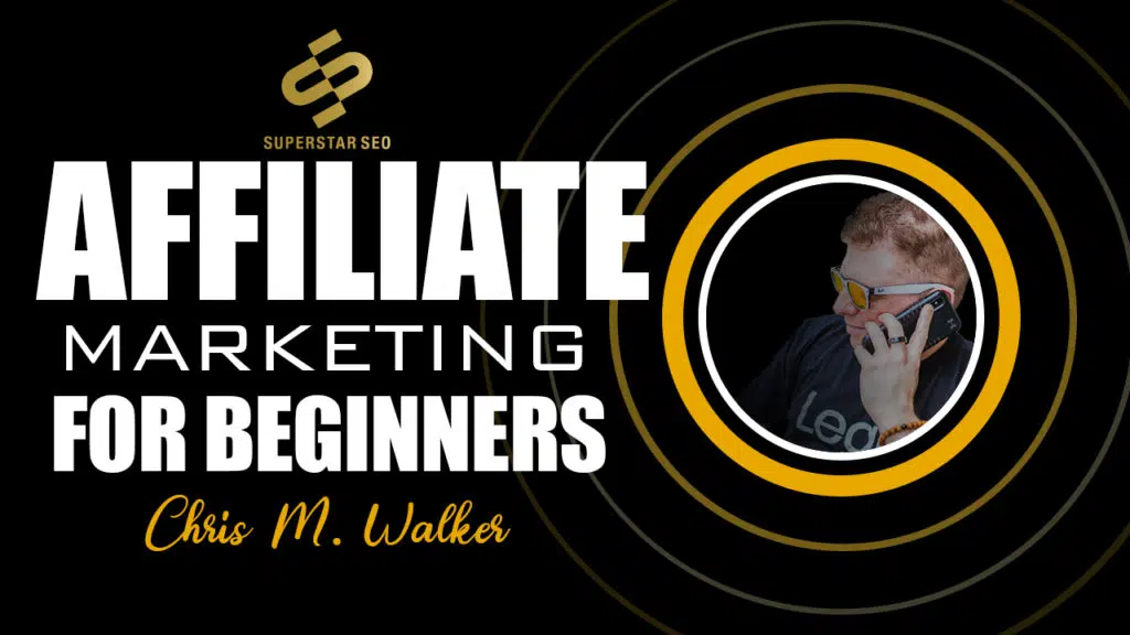 Affiliate Marketing For Beginners