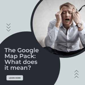 The Google Map Pack: What does it mean?