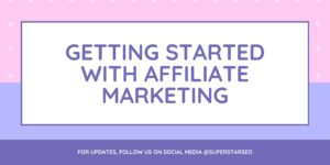 Getting Started With Affiliate Marketing