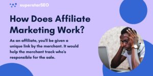 How Does Affiliate Marketing Work?