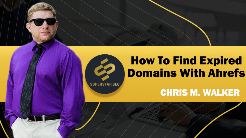How To Find Expired Domains With Ahrefs