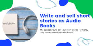 Write and sell short stories as Audio Books