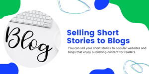 Selling Short Stories to Blogs