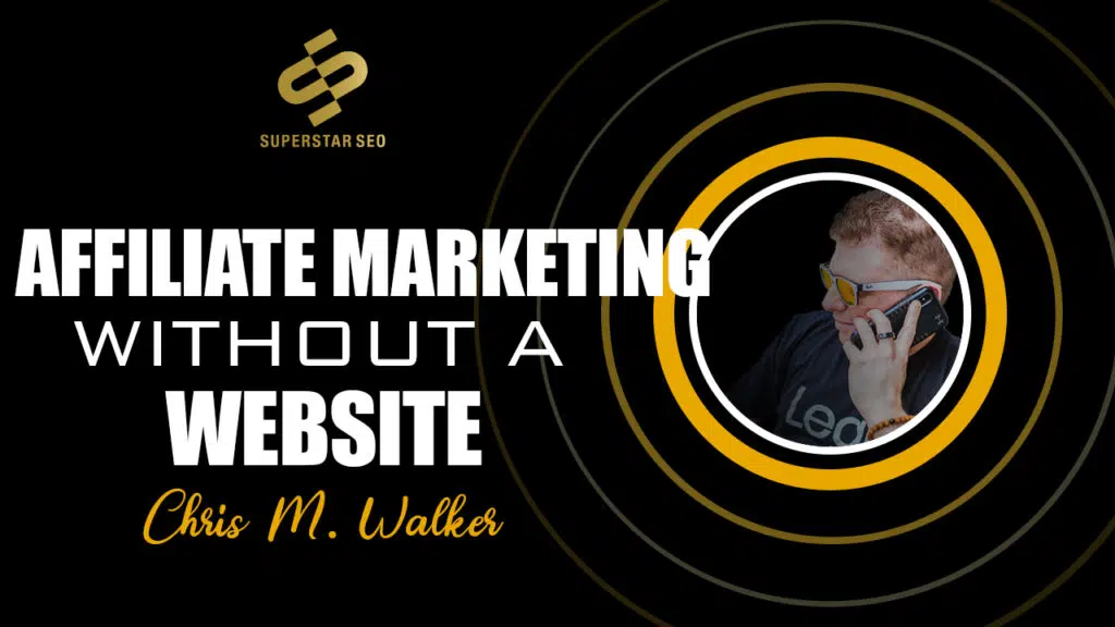 Affiliate Marketing Without A Website