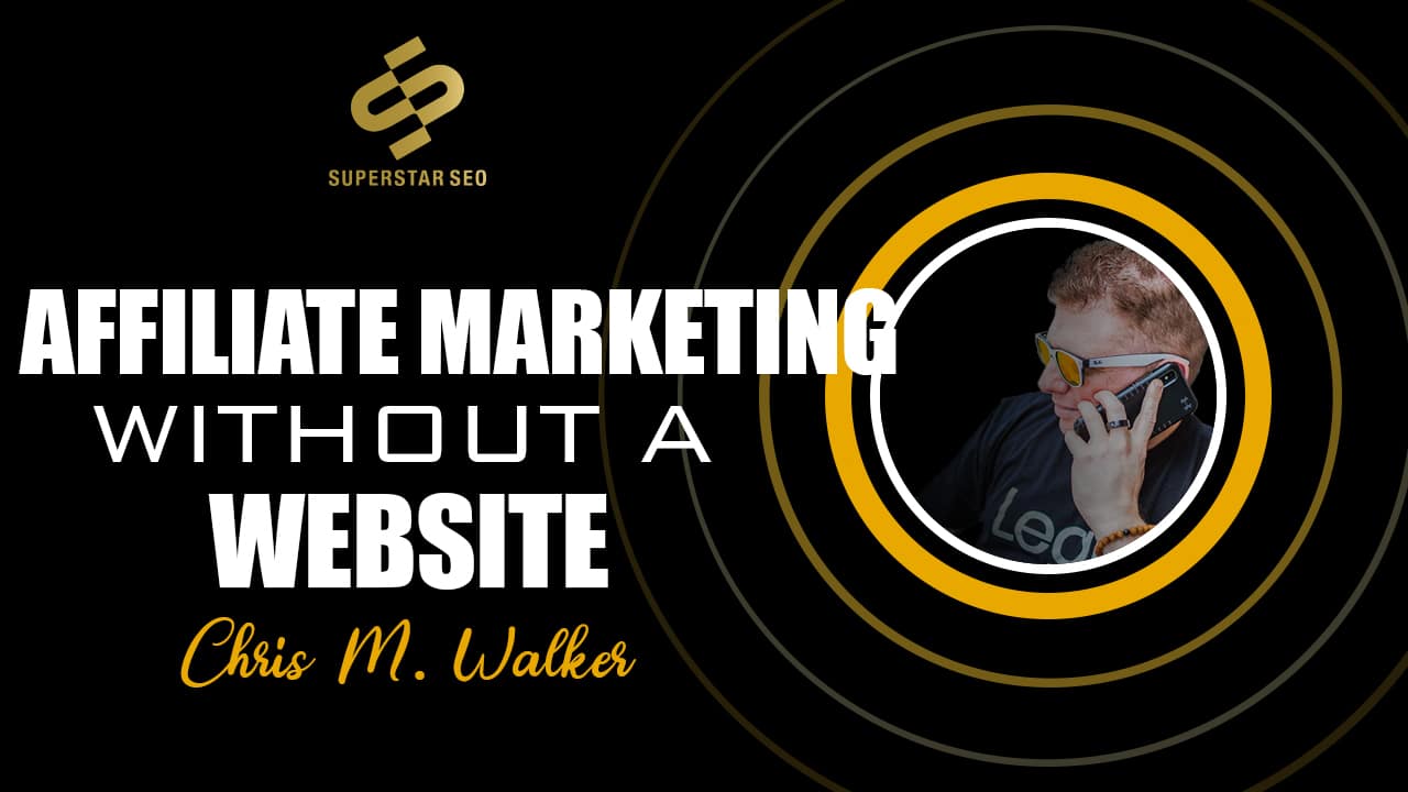 Affiliate Marketing Without A Website