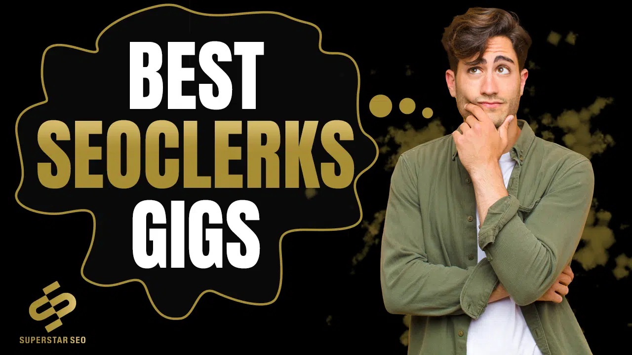 Best SEOClerks Gigs